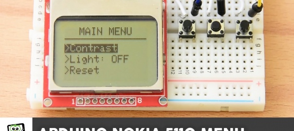 Arduino Tutorial: Menu on a Nokia 5110 LCD Display Tutorial