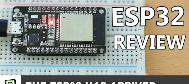 ESP32 Review: Using the ESP32 with the Arduino IDE