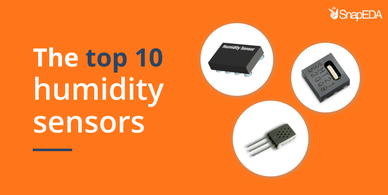 The top 10 humidity sensors