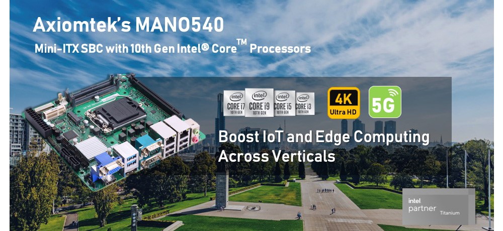Axiomtek’s MANO540 with 10th Gen Intel® Core™ Processor Accelerates Edge Computing Applications