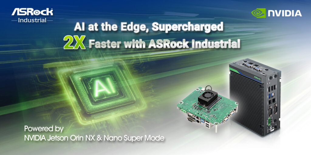 ASRock Industrial iEP-6010E Series Now Powered by NVIDIA Jetson Orin NX & Nano Super Mode